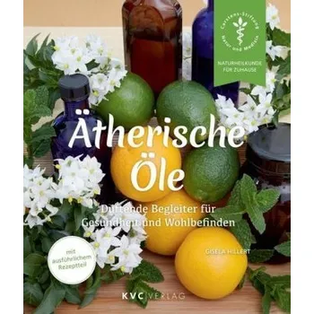 Ätherische Öle - Hillert, Gisela