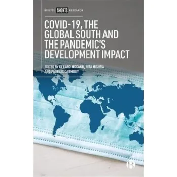 COVID-19, the Global South and the Pandemic's Development Impact