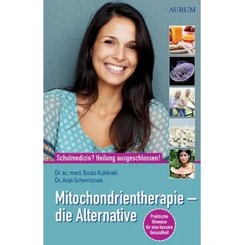 Mitochondrientherapie - die Alternative - Kuklinski, Bodo