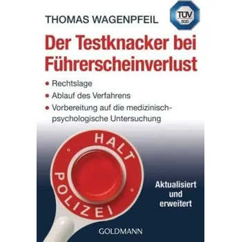 Der Testknacker bei Führerscheinverlust - Wagenpfeil, Thomas