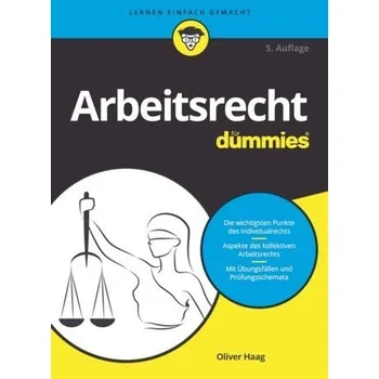 Arbeitsrecht für Dummies - Haag, Oliver [DE] (2023, Brožovaná, Wiley-VCH GmbH)