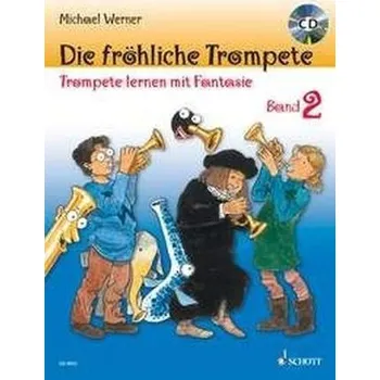 Die fröhliche Trompete, m. Audio-CD. Bd.2 - Werner, Michael