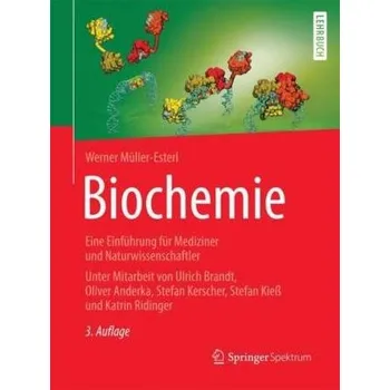Příroda Biochemie - Müller-Esterl, Werner [DE] (2018, Vázaná, Springer, Berlin)