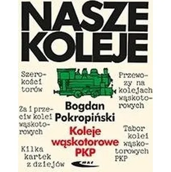 Koleje wąskotorowe PKP - Pokropiński Bogdan