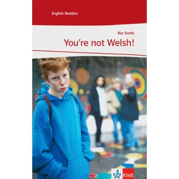Anglický jazyk You're not Welsh! - Smith, Roz [EN] (2009, Brožovaná, Klett Sprachen)