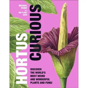 Hortus Curious - Fine, Perry G.; Ashburn, Michael A.