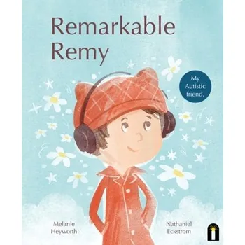 Kniha Remarkable Remy - Heyworth, Melanie