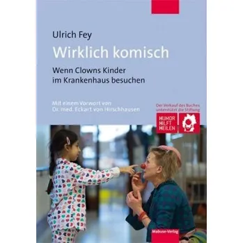 Wirklich komisch - Fey, Ulrich