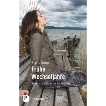 Frühe Wechseljahre - Sator, Sigrid