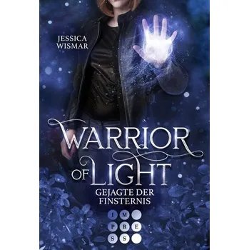 Warrior of Light 3: Gejagte der Finsternis - Wismar, Jessica