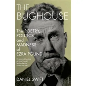 Literární biografie The Bughouse - Swift, Daniel [EN] (2018, Taschenbuch, Vintage Books)