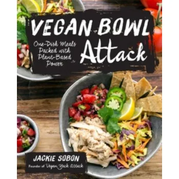 Vegan Bowl Attack! - Burns-Booth, Karen S.; Davis, Jassy; Cope, Carolyn; Sloggett, Kristina; Sobon, Jackie
