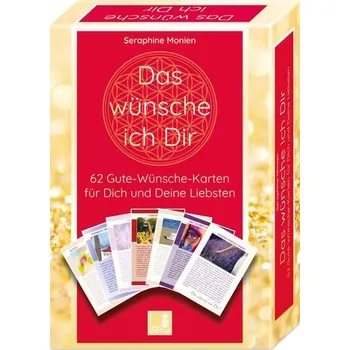62 Gute Wünsche Karten | Das wünsche ich Dir | Achtsamkeitskarten | Orakelkarten | Impulskarten | Geschenkidee - Monien, Seraphine
