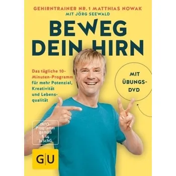 Beweg dein Hirn - Nowak, Matthias