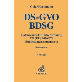 Datenschutz-Grundverordnung VO (EU) 2016/679, Bundesdatenschutzgesetz - Gola, Peter