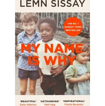 My Name Is Why - Sissay, Lemn [EN] (2020, Brožovaná, Canongate Books Ltd)
