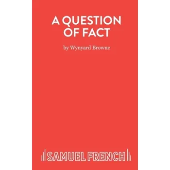 Umění A Question of Fact - Browne, Wynyard