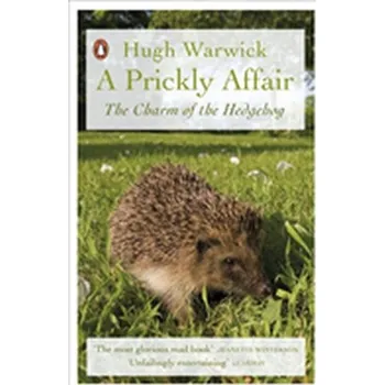 A Prickly Affair - Hughes, Ifan (Department of Physics, University of Durham); Hase, Thomas (Department of Physics, University of Warwick) [EN] (2018, Brožovaná, Penguin Books Ltd)