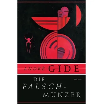 Die Falschmünzer. Roman - André Gide