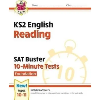Anglický jazyk New KS2 English SAT Buster 10-Minute Tests: Reading - Foundation (for the 2021 tests) - CGP Books