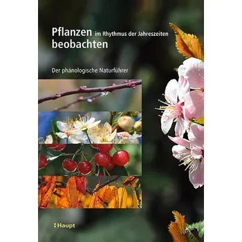 Příroda Pflanzen im Rhythmus der Jahreszeiten beobachten - Badeau, Vincent