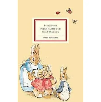 První čtění Peter Rabbit und seine Freunde - Potter, Beatrix