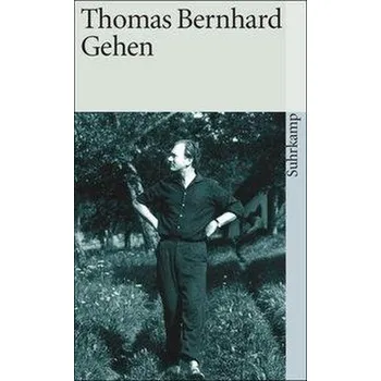 Gehen - Thomas Bernhard