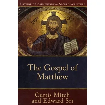 The Gospel of Matthew - Mitch, Curtis; Sri, Edward