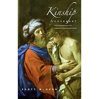 Kinship by Covenant - Scott Hahn