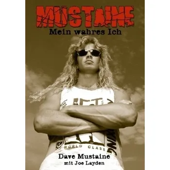 Mustaine - Mein wahres Ich - Mustaine, Dave