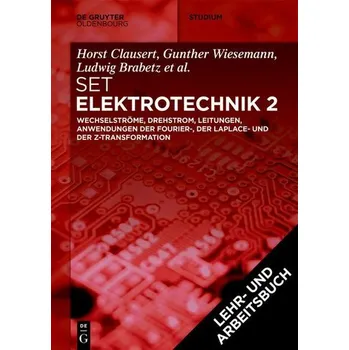 [Set Grundgebiete der Elektrotechnik 2, 13. Aufl.+Arbeitsbuch Elektrotechnik 2, 2. Aufl.] - Clausert, Horst