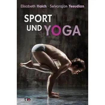 Sport und Yoga - Elisabeth Haich
