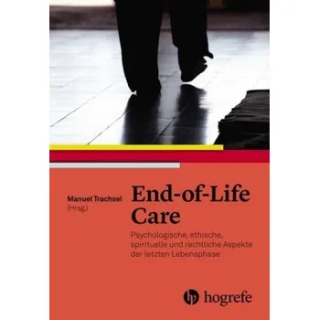 End-of-Life Care - Trachsel, Manuel