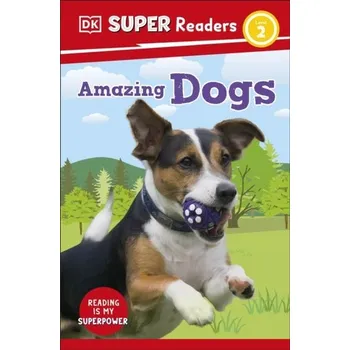 Cizí jazyk DK Super Readers Level 2 Amazing Dogs - DK