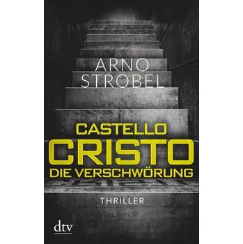 Castello Cristo - Die Verschwörung - Strobel, Arno