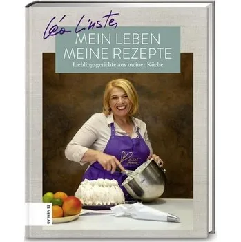 Mein Leben, meine Rezepte - Linster, Léa