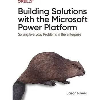 Technika Building Solutions with the Microsoft Power Platform - Miller, Demond Shondell; Rivera, Jason David
