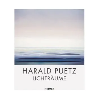 Umění Harald Puetz - Lichträume - Hajo Düchting
