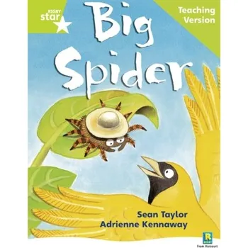 Cizí jazyk Rigby Star Phonic Guided Reading Green Level: Big Spider Teaching Version