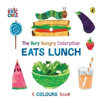Kniha The Very Hungry Caterpillar Eats Lunch - Carle, Eric