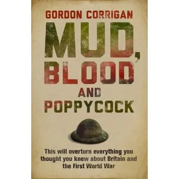 Populárně naučná literatura pro dospělé Mud, Blood and Poppycock - Corrigan, Gordon