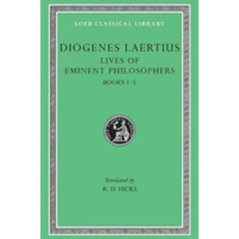 Populárně naučná literatura pro dospělé The Lives of Eminent Philosophers - Diogenes Laertius