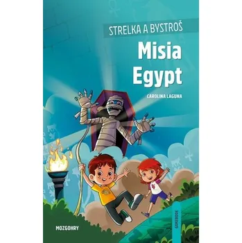 Bystrá hlava Strelka a Bystroš: Misia Egypt - Guerrero, Carolina Laguna Rafa
