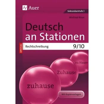 Deutsch an Stationen, Rechtschreibung 9/10 - Röser, Winfried