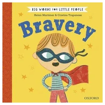První čtění Big Words for Little People: Bravery - Mortimer, Helen