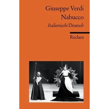 Nabucco. Nabucodonosor - Verdi, Giuseppe