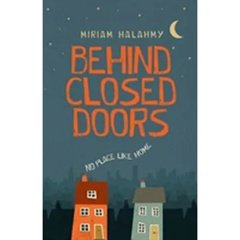 Behind Closed Doors - Halahmy, Miriam