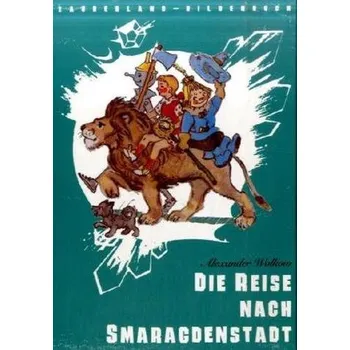 První čtění Die Reise nach Smaragdenstadt - Wolkow, Alexander