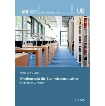 Medienrecht für Buchwissenschaftler - Lent, Wolfgang
