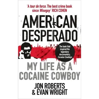 American Desperado - Jon Robertson